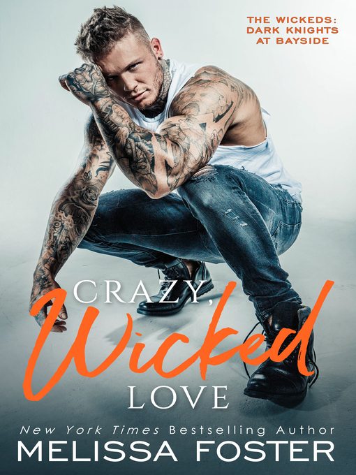 Title details for Crazy, Wicked Love by Melissa Foster - Available
